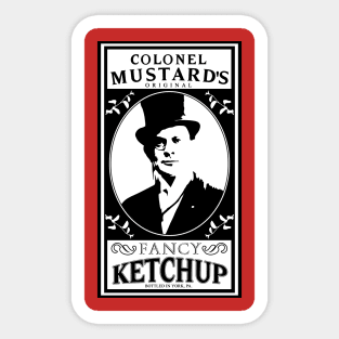 Colonel Mustard's Fancy Ketchup Sticker